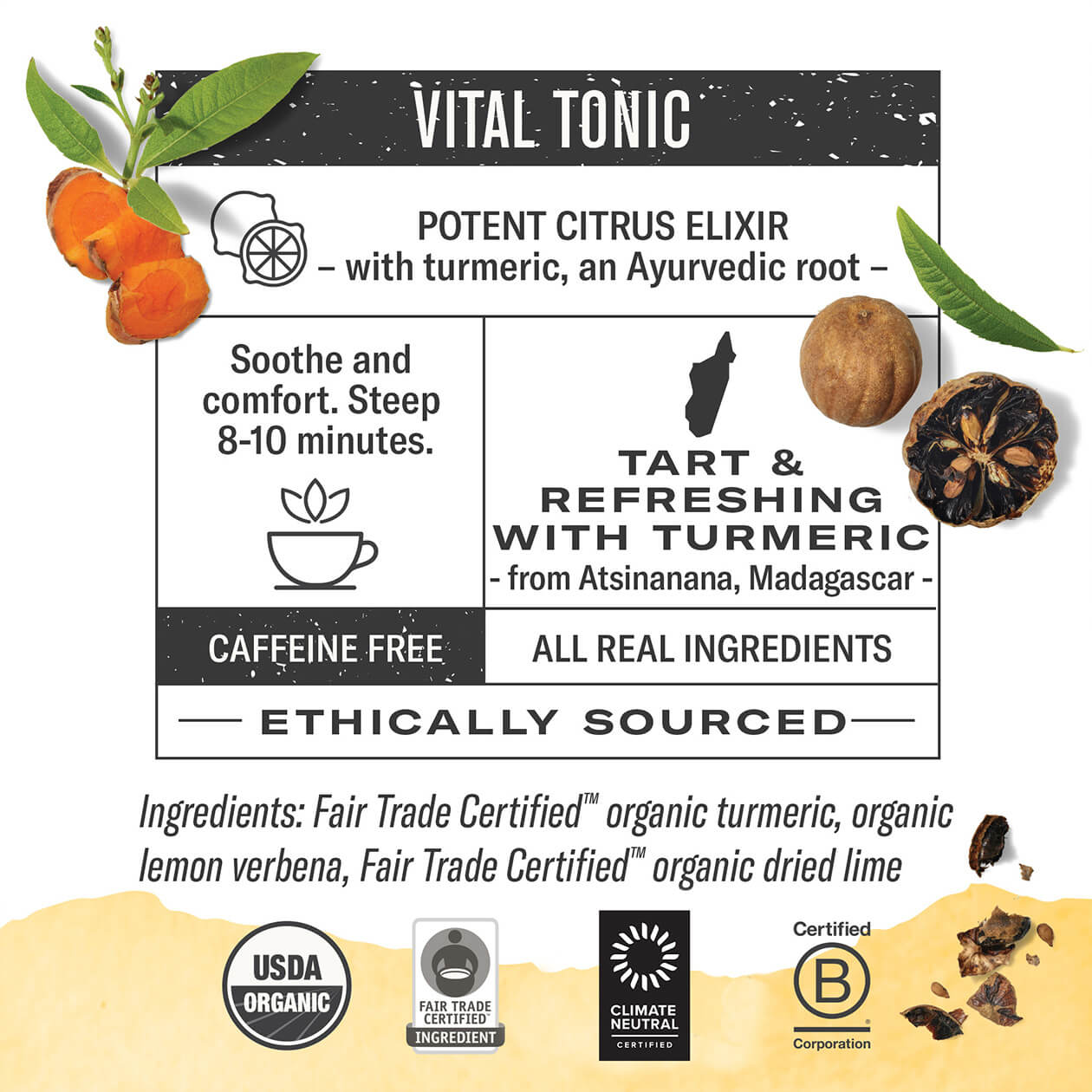 Infographic about Turmeric Golden Tonic: steep 8-10 minutes, origin: Madagascar, caffeine free, all real ingredients, ethically sourced